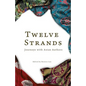 Twelve Strands: Journeys with Asian Authors - Paperback