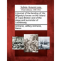 A Journal of the Landing of His Majesty's Forces on the Island of Cape-Breton and of the Siege and Surrender of Louisbourg. - Paperback
