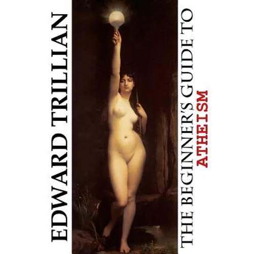 The Beginner's Guide to Atheism - Paperback