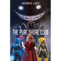 The Pure Shore Club - Paperback