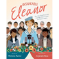 Unshakable Eleanor: How Our 32nd First Lady Used Her Voice to Fight for Human Rights - Hardcover