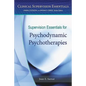 Supervision Essentials for Psychodynamic Psychotherapies - Paperback