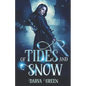 Of Tides and Snow - Paperback