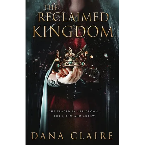 The Reclaimed Kingdom: The Legend is True. The Fear is Real. - Paperback