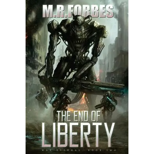 The End of Liberty (War Eternal, Book Two) - Paperback