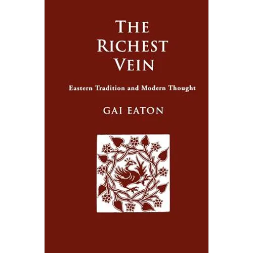 The Richest Vein: Eastern Tradition and Modern Thought - Paperback