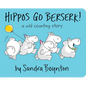 Hippos Go Berserk! - Board Book