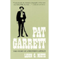 Pat Garrett: The Story of the Western Lawman - Paperback