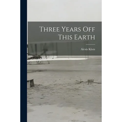 Three Years off This Earth - Paperback