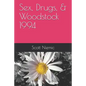 Sex, Drugs, & Woodstock 1994 - Paperback
