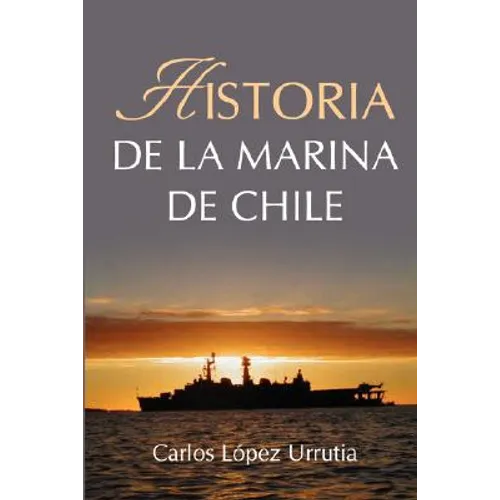 Historia de la Marina de Chile - Paperback