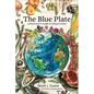 The Blue Plate: A Food Lover's Guide to Climate Chaos - Hardcover