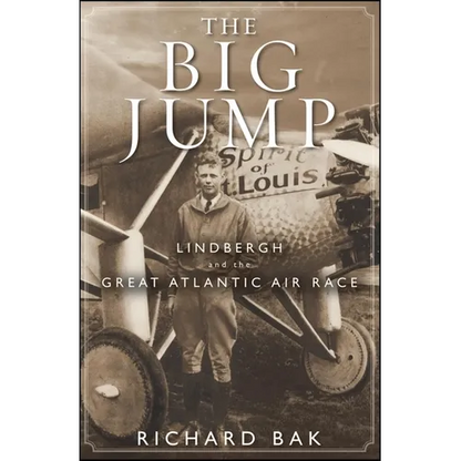 The Big Jump: Lindbergh and the Great Atlantic Air Race - Paperback