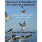 Optimistic Perspective on Bio-Inspired Algorithms - Paperback