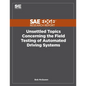Unsettled Topics Concerning the Field Testing of Automated Driving Systems - Paperback