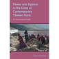 Power and Agency in the Lives of Contemporary Tibetan Nuns: An Intersectional Study - Paperback