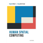 Human Spatial Computing - Paperback