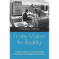 From Vision to Reality: A Pioneer's Journey in Technology and Business - Paperback