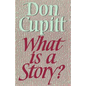 What Is a Story? - Paperback