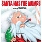 Santa Has the Mumps - Hardcover