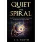 Quiet the Spiral: Break Free from Overthinking, Calm Anxiety, and Reclaim Your Peace of Mind - Paperback