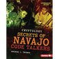 Secrets of Navajo Code Talkers - Library Binding