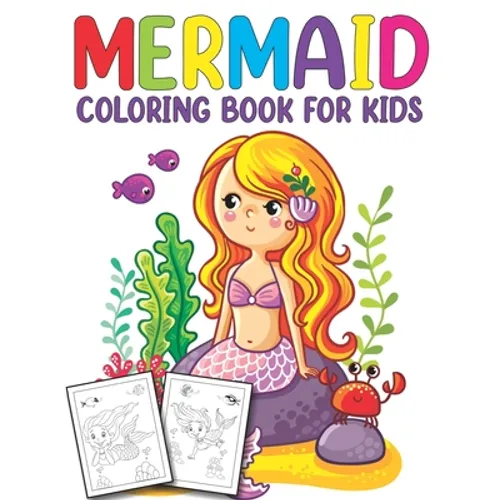 Mermaid Coloring Book for Kids: Unlimited Fun Activity Book for Children Featuring Beautiful Mermaids and Amazing Sea Life Coloring Pages - Paperback