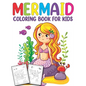 Mermaid Coloring Book for Kids: Unlimited Fun Activity Book for Children Featuring Beautiful Mermaids and Amazing Sea Life Coloring Pages - Paperback