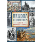Arizona Oddities: Land of Anomalies & Tamales - Paperback