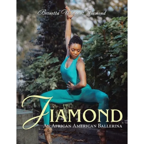 Jiamond: An African American Ballerina - Paperback