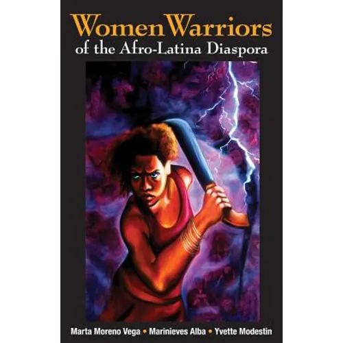 Women Warriors of the Afro-Latina Diaspora - Paperback