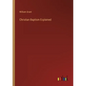 Christian Baptism Ecplained - Paperback