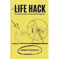 Life Hack: The Ultimate Guide to Social Media Management - Paperback