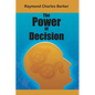 The Power of Decision - Paperback