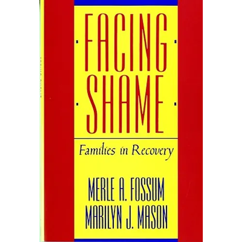 Facing Shame: Families in Recovery - Paperback