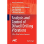 Analysis and Control of Oilwell Drilling Vibrations: A Time-Delay Systems Approach - Paperback