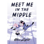 Meet Me in the Middle - Hardcover
