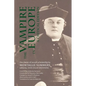 The Vampire in Europe: A Critical Edition - Paperback