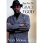 But For The Grace of God: One Man's Spiritual Walk From Self Destruction To Salvation - Paperback