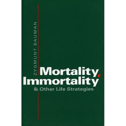 Mortality, Immortality, and Other Life Strategies - Paperback
