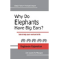 Why Do Elephants Have Big Ears?: Tales To Help You In Work And In Life - Paperback