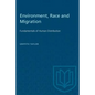 Environment, Race and Migration: Fundamentals of Human Distribution - Paperback