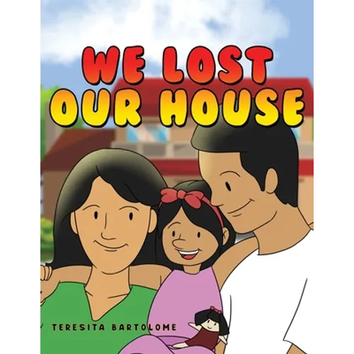 We Lost Our House - Paperback