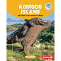 Komodo Island and Other Places Ruled by Animals - Library Binding