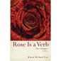 Rose Is a Verb: Neo-Georgics - Paperback