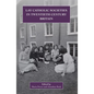 Lay Catholic Societies in Twentieth Century Britain - Hardcover