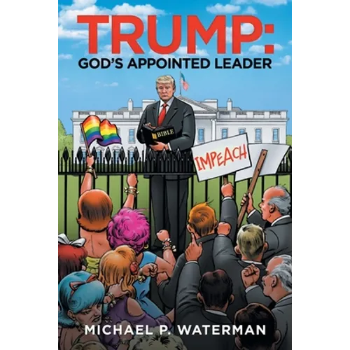 Trump: God's Appointed Leader - Paperback