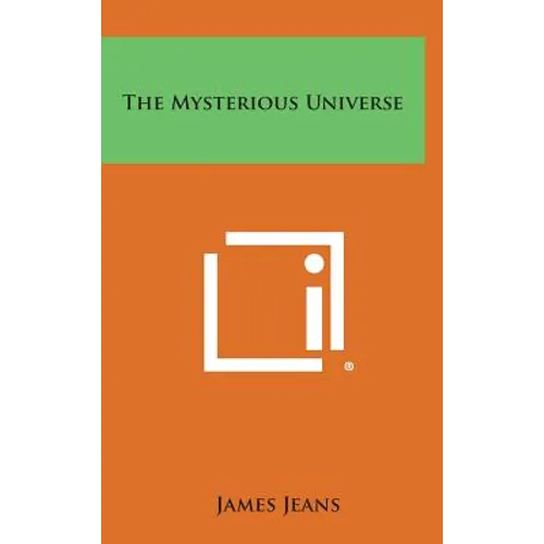 The Mysterious Universe - Hardcover
