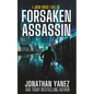 Forsaken Assassin: A Near Future Thriller - Paperback