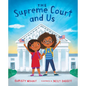 The Supreme Court and Us - Hardcover